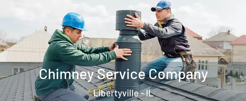  Chimney Service Company Libertyville - IL