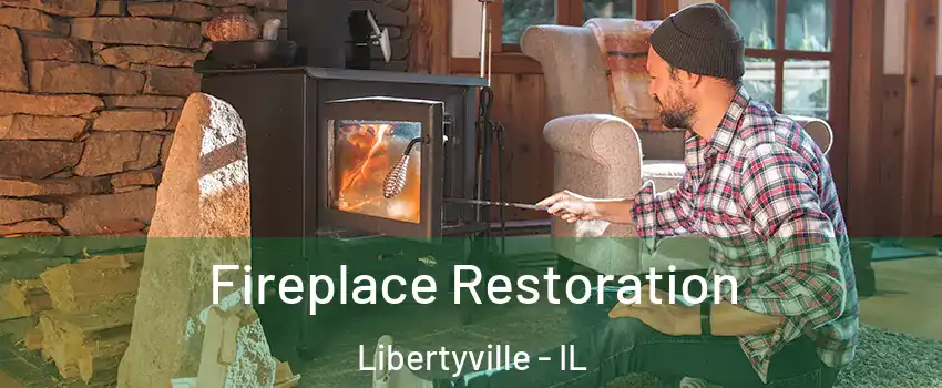  Fireplace Restoration Libertyville - IL