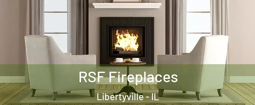  RSF Fireplaces Libertyville - IL